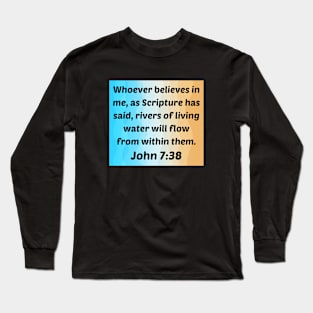 Bible Verse John 7:38 Long Sleeve T-Shirt